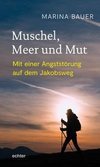 Muschel, Meer und Mut