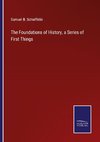 The Foundations of History, a Series of First Things