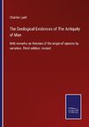 The Geological Evidences of The Antiquity of Man