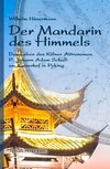 Der Mandarin des Himmels