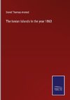 The Ionian Islands In the year 1863