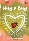 Hug a Bug