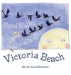 Good Night, Good Night, Victoria Beach