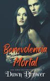 Benevolencia Mortal