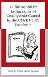 Multidisciplinary Explorations of Corohysteria Caused by the COVID-2019 Pandemic