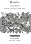 BABADADA black-and-white, norsk (nynorsk) - Ukraïns'ka mova (Latyns'ki litery), visuell ordbok - Vìzual'nyj slovnyk