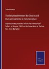 The Relation Between the Divine and Human Elements in Holy Scripture