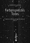 Farbenspiel des Todes