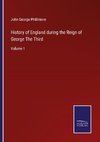 History of England during the Reign of George The Third