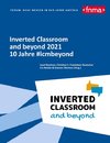 Inverted Classroom and beyond 2021