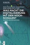 Was macht die Digitalisierung mit den Hochschulen?