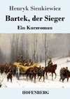 Bartek, der Sieger