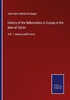 History of the Reformation in Europe in the time of Calvin