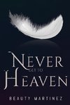 Never Get to Heaven