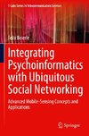 Integrating Psychoinformatics with Ubiquitous Social Networking