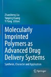 Molecularly Imprinted Polymers as Advanced Drug Delivery Systems