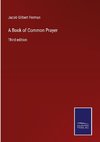 A Book of Common Prayer