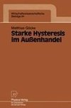 Starke Hysteresis im Außenhandel