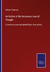 An Outline of the Necessary Laws of Thought