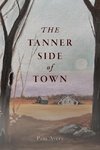 The Tanner Side of Town