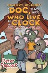 Hickory, Dickory and Doc, Three Mice Who Live in a Clock