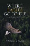 Where Eagles Go to Die