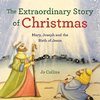 The Extraordinary Story of Christmas