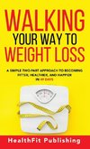 Walking Your Way to Weight Loss