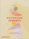 Ballymaloe Desserts, Iconic Recipes and Stories from Ireland