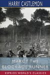 Marcy the Blockade Runner (Esprios Classics)