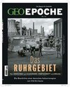 GEO Epoche 114/2022 - Das Ruhrgebiet