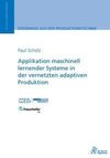 Applikation maschinell lernender Systeme in der vernetzten adaptiven Produktion