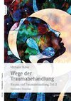 Wege der Traumabehandlung Teil 2