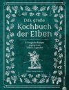 Das große Kochbuch der Elben