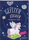 Glitzer-Sticker Malbuch. Magische Tiere