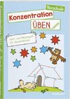 Konzentration üben. Vorschule