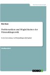 Problematiken und Möglichkeiten der Pränataldiagnostik