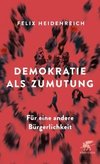 Demokratie als Zumutung