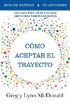 Guía de estudio Cómo aceptar el trayecto