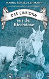 Das Einhorn aus der Blechdose