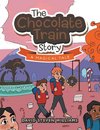 The Chocolate Train Story