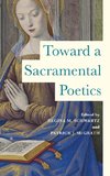 Toward a Sacramental Poetics