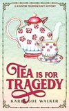 Tea is for Tragedy