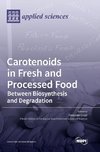 Carotenoids in Fresh and Processed Food