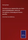 Verzeichniss der Handschriften der Kieler Universitätsbibliothek, welche die Herzogthümer Schleswig und Holstein betreffen