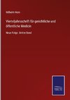 Vierteljahrsschrift für gerichtliche und öffentliche Medicin