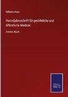 Vierteljahrsschrift für gerichtliche und öffentliche Medicin