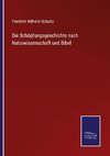 Die Schöpfungsgeschichte nach Naturwissenschaft und Bibel