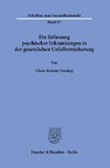 Die Erfassung psychischer Erkrankungen in der gesetzlichen Unfallversicherung.