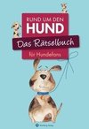 Das Rätselbuch für Hundefans